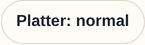 The button reading Platter: normal.